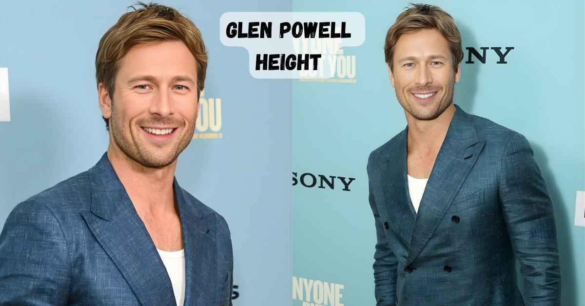 Glen Powell Height